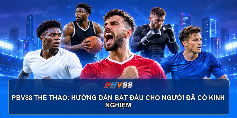 Giao diện mục thể thao PBV88 trên màn hình máy tính